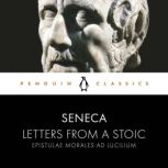 Letters from a Stoic, Seneca