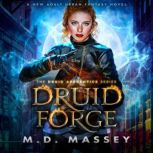 Druid Forge, M.D. Massey