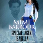 Special Agent Isabella, Mimi Barbour