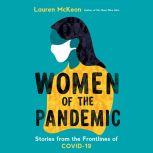 Women of the Pandemic, Lauren McKeon