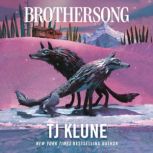Brothersong, TJ Klune