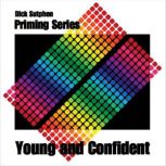 Young and Confident Priming, Dick Sutphen