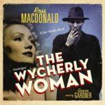 The Wycherly Woman A Lew Archer Novel, Ross Macdonald
