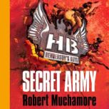 Secret Army, Robert Muchamore