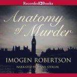 Anatomy of Murder, Imogen Robertson