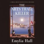 The Arts Trail Killer, Emylia Hall