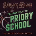 The Adventure of the Priory School, Sir Arthur Conan Doyle