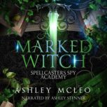 A Marked Witch, Ashley McLeo