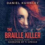 The Braille Killer, Daniel Kuhnley
