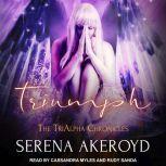 Triumph, Serena Akeroyd