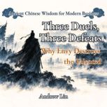 Three Duels, Three Defeats Why Envy ..., Andrew Lin