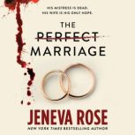 The Perfect Marriage, Jeneva Rose