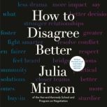 How to Disagree Better, Julia Minson