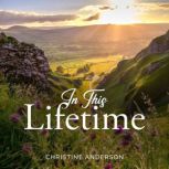 In This Lifetime, Christine Anderson
