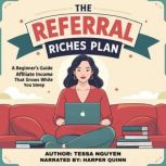 The Referral Riches Plan, Tessa Nguyen