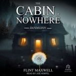The Cabin of Nowhere, Flint Maxwell