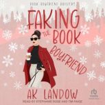 Faking the Book Boyfriend, AK Landow