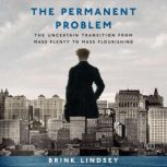 The Permanent Problem, Brink Lindsey
