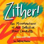 Zither!, Jeffrey Hanlon