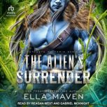 The Aliens Surrender, Ella Maven