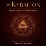 The Kybalion, The Three Initiates