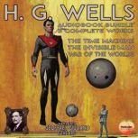 H. G. Wells Audiobook Bundle 3 Comple..., H. G. Wells