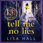 Tell Me No Lies, Lisa Hall