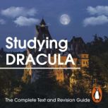 Studying Dracula The Complete Text a..., Bram Stoker
