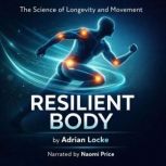 Resilient Body, Adrian Locke