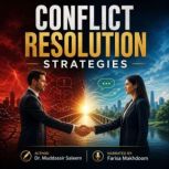 Conflict Resolution Strategies, Dr. Muddassir Saleem
