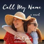 Call My Name A Novel, Jenni Ogden