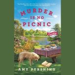 Murder Is No Picnic, Amy Pershing