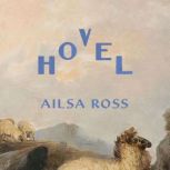 Hovel, Ailsa Ross