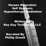 Herpes Relaxation Self Hypnosis Hypno..., Key Guy Technology LLC