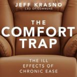 The Comfort Trap, Jeff Krasno