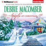 Angels at Christmas, Debbie Macomber