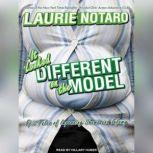 It Looked Different on the Model, Laurie Notaro