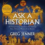 Ask A Historian, Greg Jenner