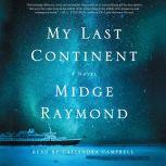 My Last Continent, Midge Raymond