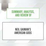Summary, Analysis, and Review of Neil Gaiman's American Gods, Start Publishing Notes