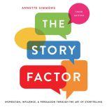 The Story Factor, Annette Simmons