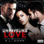 Unraveling Love, K.L. Donn