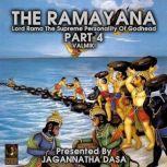 The Ramayana Lord Rama The Supreme Personality Of Godhead - Part 4, Valmiki
