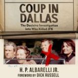 Coup in Dallas, H.P. Albarelli Jr.