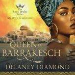 Queen of Barrakesch, Delaney Diamond