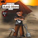 Diary of an Anti-Hero The Mysterious Appearances of an Anti-Hero, Jeff Child