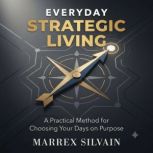 Everyday Strategic Living, Marrex Silvain