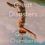Great Disasters, Grady Chambers