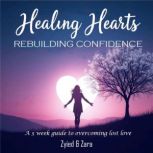 Healing Hearts, Rebuilding Confidence..., Zyied Khan