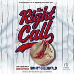 The Right Call, Tommy Greenwald